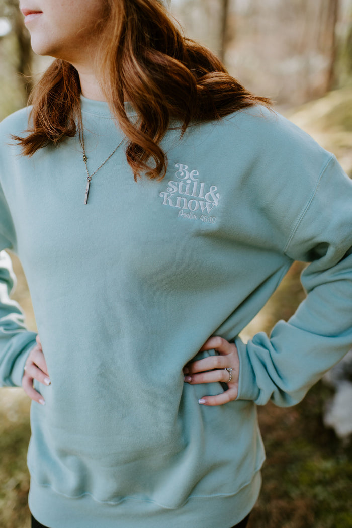 Be Still & Know {Embroidered Crewneck Fleece}