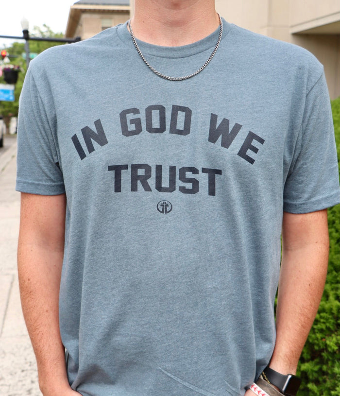 In God We Trust {Men's Line}