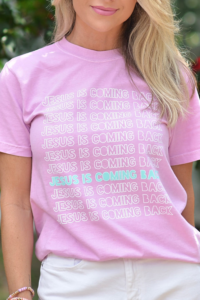 Jesus is Coming Back {Comfort Colors}
