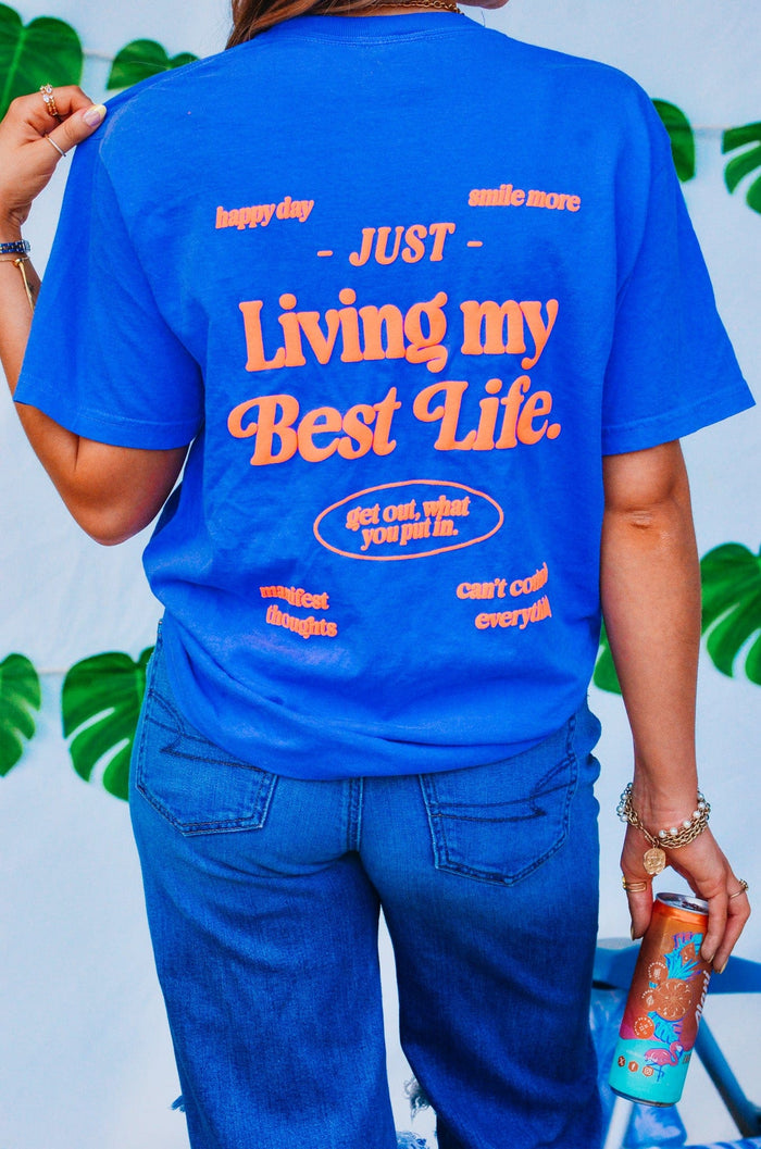 Living My Best Life Tee