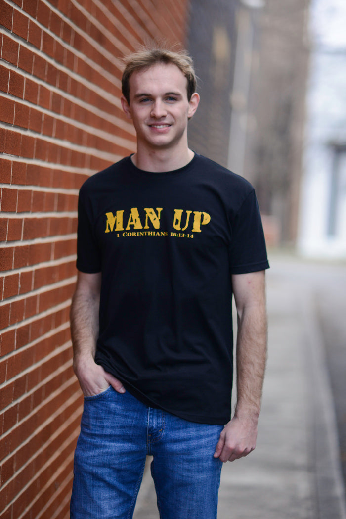 Man Up {Men's Line} ~ 1 Corinthians 16:13-14