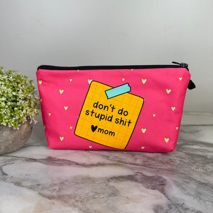 Pouch - Humor Mon, Don’t Do Stupid Shit