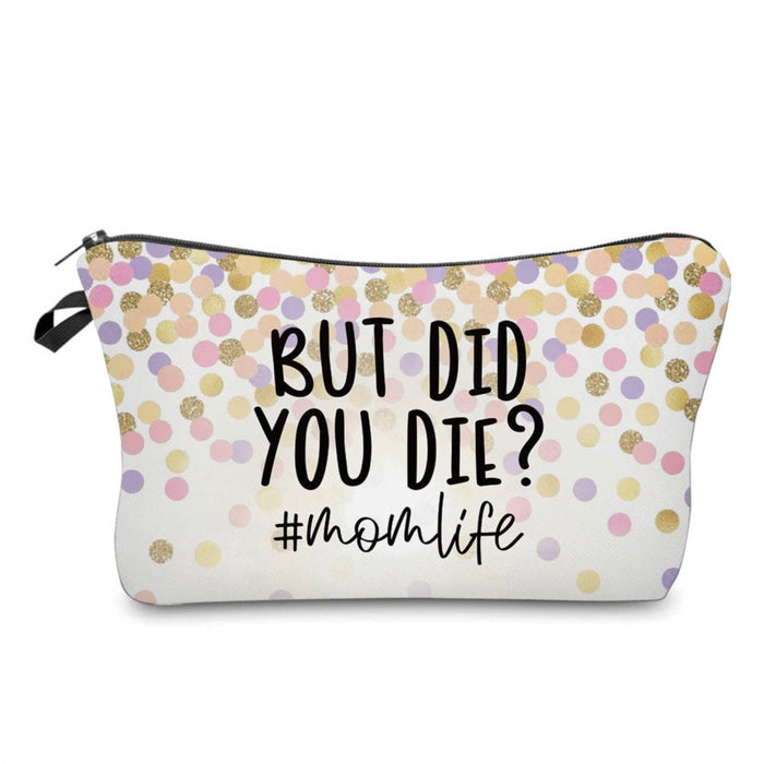 Pouch - Mom, But Did You Die?