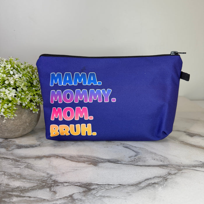 Pouch - Mom, Mama Bruh