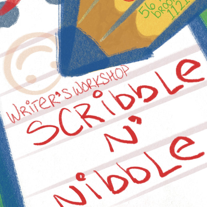 Scribble n' Nibble Writer's Workshop (MAR 20)