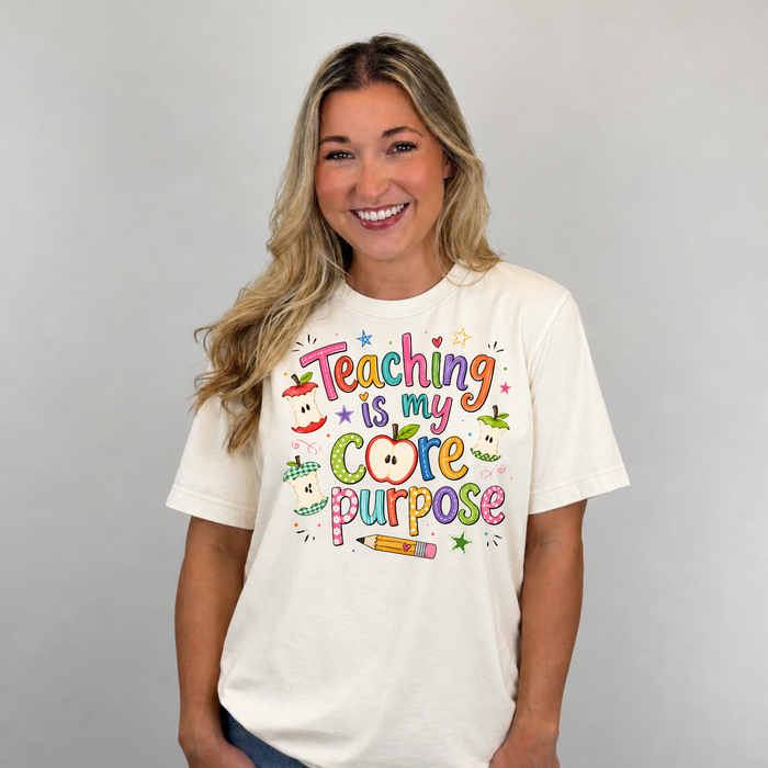 Teaching is My Core Purpose Tee